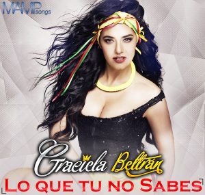 Graciela Beltrán - Lo que tú no sabes