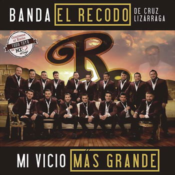 Banda-El-Recodo-–-Mi-Vicio-Mas-Grande-Disco-Oficial-2015