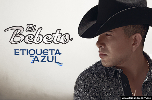 El Bebeto - Etiqueta Azul