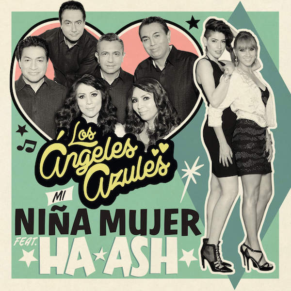 Los Ángeles Azules - Ha*Ash - Mi niña mujer