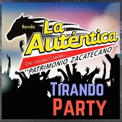 Banda La Autentica - Tirando Party