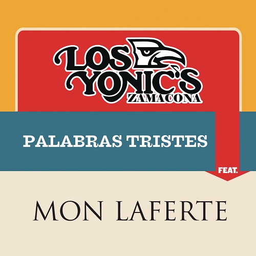 Los Yonic´s Ft Mon Laferte