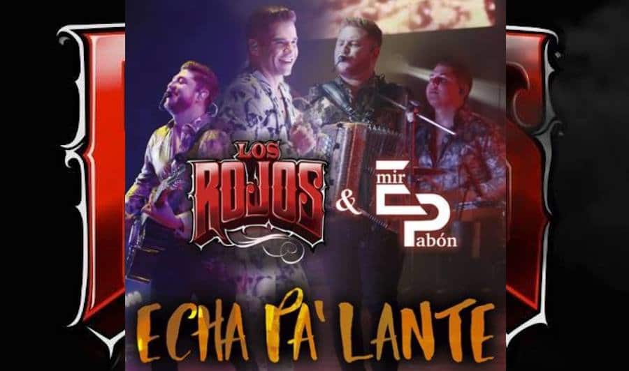 Los Rojos presentan "Echa pa´lante" a dueto con Emir Pavón