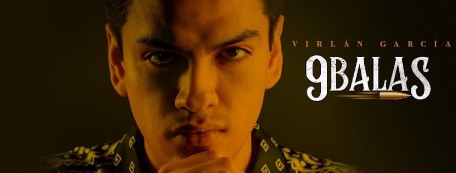 Virlán García estrena “9 balas”, un corrido de su propia autoría con el que está dispuesto a seguir conquistando a su público