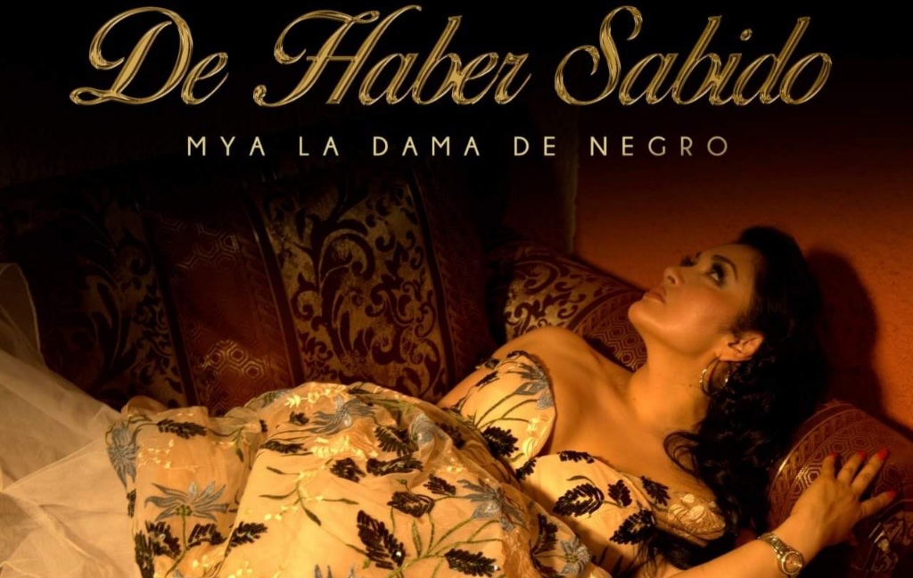 La interprete Mya, La Dama de negro, presenta su mas reciente sencillo titulado "De haber sabido" una composición de Manuel Monterrosas